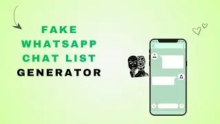 Create your Own Fake WhatsApp Chat List Generator