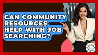 Can Community Resources Help With Job Searching? - Get Retirement Help