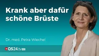 Brustimplantate und ihre Folgen | Dr. med. Petra Wiechel | @QS24