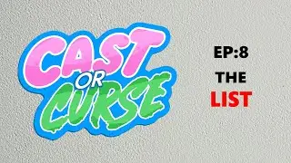 The List | Cast or Curse Episode 8
