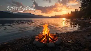 Campfire on River Stones at Sunset | Deep Sleep Nature Sounds