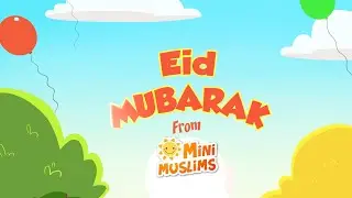 Eid Mubarak 🎉  from MiniMuslims ☀️