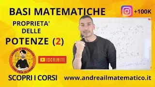 PROPRIETÀ DELLE POTENZE (2) - BASI MATEMATICHE