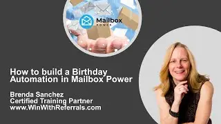 How to build a Birthday Automation in Mailbox Power - July 2022