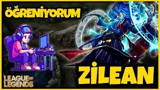 Öğreniyorum 🫣 | Zilean | League of Legends