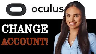 How To Change Meta Account Age On Oculus App (2025)
