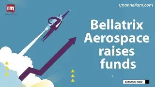 Bellatrix Aerospace raises funds to start commercial operations