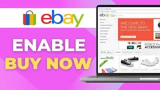 How to Enable Buy It Now Price on eBay Listing (Easy & Quick)