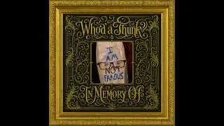 Who'd a Thunk? - So Long, Farewell
