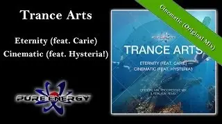 Trance Arts feat. Hysteria! - Cinematic (Original Mix)