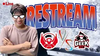 Restream MPL ID GEEK VS BIGETRON