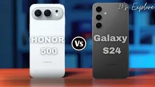 Honor 500 vs Samsung Galaxy S24 &ndash; Best Mid‑Range vs Flagship Smartphone Comparison 2026?