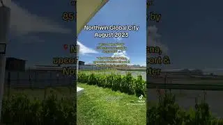BGC of the North: Northwin Global City in Bulacan 🏙️🛣️ #megaworld #northwinglobalcity #bulacan
