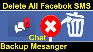 How To Delete All Facebook Messages One Click How To Backup Delete Mesanger Chat