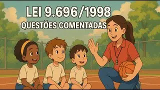 1 - Questões Comentadas sobre a Lei 9.696/1998 Profissão de Educação Física