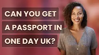 Can you get a passport in one day UK?