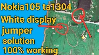 Nokia 105 Ta1304 White display problem|| Nokia Ta1304 White display jumper solution 💯% barking
