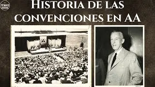 Historia de las CONVENCIONES EN AA / Oslos M., Ex custodio GONZALO & GERARDO