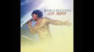 Ele Pode - J&eacute;ssica Augusto