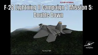 F-22 Lightning II | Campaign 1 Mission 5: Double Down | Gameplay Walkthrough | 720p