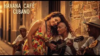 Caf&eacute; Cubano Playlist 🎷: Vintage Cuban Soul & Mellow Jazz Rhythms #97