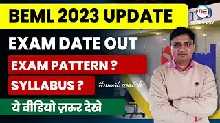 BEML Exam Date 2023 Out | BEML Syllabus 2023 & Exam Pattern | BEML Recruitment 2023 Update