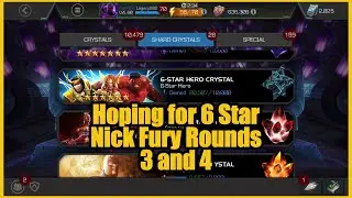 Hoping for 6 Star Nick Fury Rounds 3 and 4 | MCOC
