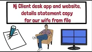 Nj Client desk app and website, details statement copy for wife file