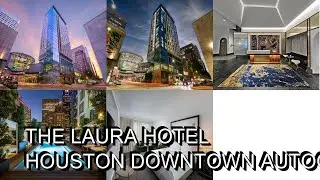 The Laura Hotel Houston Downtown Autograph Collection