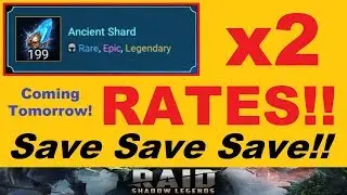 **SAVE YOUR SHARDS!!** 2x DOUBLE Ancient Rates Event ~TOMORROW!!~ (Raid Shadow Legends)