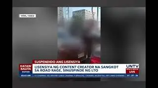 Lisensya ng isang content creator na sangkot sa isang viral road rade, sinuspinde.