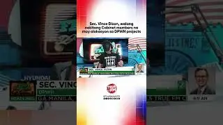 Sec. Vince Dizon, walang nakitang Cabinet members na may alokasyon sa DPWH projects