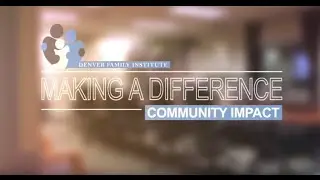 Denver Family Institute's Community Impact