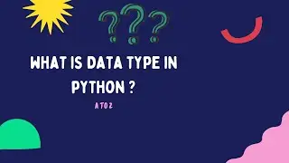#4 What is Data Type | Basic Introduction of datatype | Data Type in Python| Types of data in python