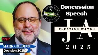 Mark Golding Election 2025 Jamaica Concession Speech Jamaica General Elections 2025