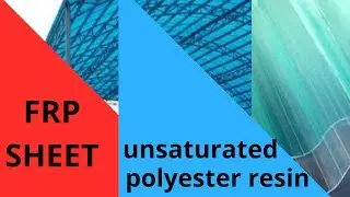 Unsaturated polyester resin from PET waste and FRP sheet making consultancy