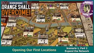 Orange Shall Overcome - Opening Our First Locations, Part 2 of Scenario 1