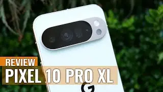 Обзор Google Pixel 10 Pro XL: лучший дисплей, худшая батарея?