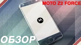 Обзор моего нового Motorola z2 force