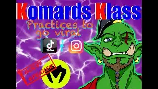 Komards Klass - Practices To Go Viral On TikTok & Instagram