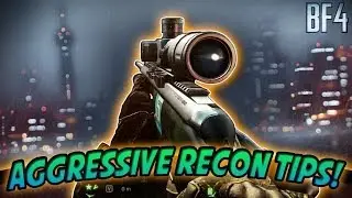 AGGRESSIVE RECON TIPS + BF4 BEST NEW FEATURE: TEST RANGE