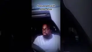 How People With ADHD Drive - #viral #adhd #shorts