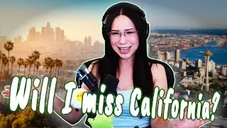 jodi will miss California after moving to Seattle