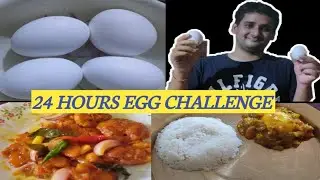 I ATE ONLY EGG FOR 24 HOURS| 24 HOURS EGG CHALLENGE| FOOD CHALLANGE