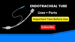 Endotracheal Tube ETT Uses, Parts and Test Before Use by MWM Medical || Anesthesia Technologist