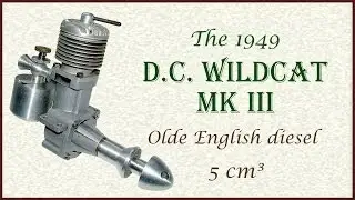 Starting and running a DC Wildcat 5cc Olde English model diesel engine (1949)