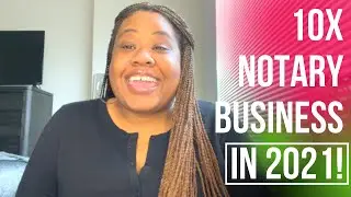 5 MAJOR Keys to Getting Clients for your Notary Business 2021 | The Notary Hustle Series Part 1