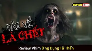 Ứng Dụng Bị Nguyền Rủa Khiến Ai Tải Về Đều Sẽ Đi Gặp &Ocirc;ng B&agrave; - Review Phim COUNTDOWN
