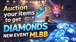 AUCTION YOUR ITEMS TO GET DIAMONDS | NEW EVENT MLBB | EASY DIAMONDS TRICK