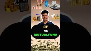 Sip vs Mutual Fund 🔥